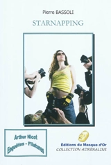 Arthur Nicot. Vol. 2. Starnapping : polar - Pierre Bassoli