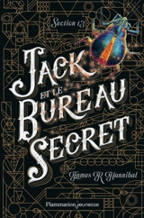Section 13. Vol. 1. Jack et le bureau secret - James R. Hannibal