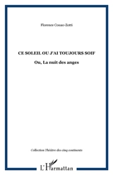 Ce soleil où j'ai toujours soif ou La nuit des anges - Florent Couao-Zotti
