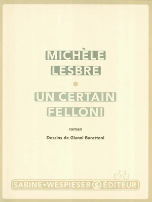 Un certain Felloni - Michèle Lesbre