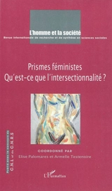 Homme et la société (L'), n° 176-177. Prismes féministes : qu'est-ce que l'intersectionnalité ?