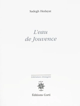 L'eau de jouvence : et autre récits - Sadeq Hedayat