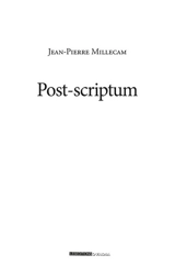 Post scriptum - Jean-Pierre Millecam