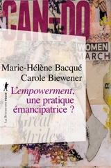 L'empowerment, une pratique émancipatrice ? - Marie-Hélène Bacqué