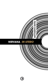 Nirvana, In Utero - Palem Candillier