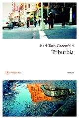 Triburbia - Karl Taro Greenfeld