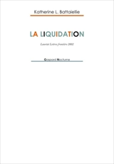 La liquidation - Katherine L. Battaiellie