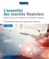L'essentiel des marchés financiers : front office, post-marché et gestion des risques