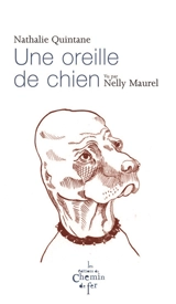 Une oreille de chien - Nathalie Quintane
