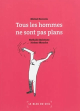 Tous les hommes ne sont pas plans - Michel Herreria