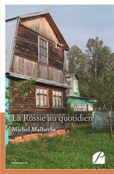 La Russie au quotidien - Michel Malherbe