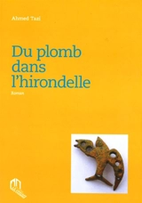 Du plomb dans l'hirondelle - Ahmed Tazi