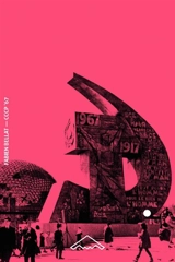 CCCP'67 : un monument à la guerre froide - Fabien Bellat