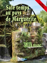 Sale temps au pays de Marguerite - Francette Ollier-Blanc