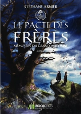 3 : Le pacte des frères : Mémoires du Grand Automne - Stéphane Arnier