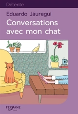 Conversations avec mon chat - Eduardo Jauregui