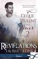 Révélations : Ce que veulent les âmes, T2 - Collins, Laura