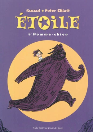 Etoile. Vol. 2. L'homme-chien - Rascal
