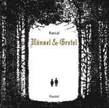 Hänsel & Gretel - Rascal