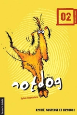 Notdog 2 - Sylvie Desrosiers