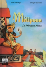 Mélipona : la princesse maya - Roch Domerego