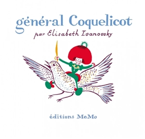 Général Coquelicot - Elisabeth Ivanovsky