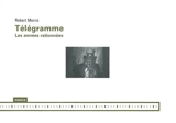 Télégramme : les années rationnées - Robert Morris