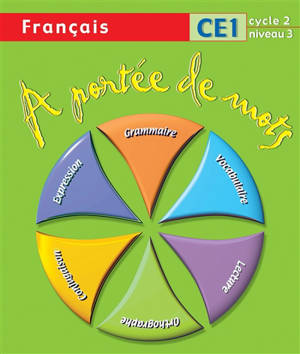 A portée de mots, français CE1 cycle 2 niveau 3 : programmes 2008 - Jean-Claude Lucas
