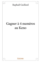 Gagner à 4 numéros au keno - Raphaël Guillard