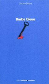 Barbe bleue : poème expansé - Sylvie Nève