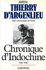 Chronique d'Indochine - Thierry d' Argenlieu