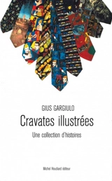 Cravates illustrées : une collection d'histoires - Gius Gargiulo