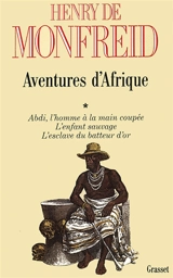 Aventures d'Afrique. Vol. 1 - Henry de Monfreid
