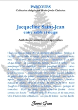 Jacqueline Saint-Jean, entre sable et neige : anthologie, entretien et approches - Jacqueline Saint-Jean
