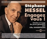 Engagez-vous ! : entretien à l'usage des jeunes générations avec Gilles Vanderpooten - Stéphane Hessel
