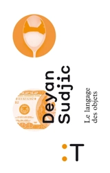 Le langage des objets - Deyan Sudjic