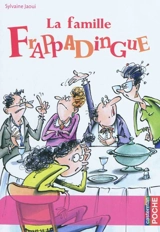 La famille Frappadingue - Sylvaine Jaoui