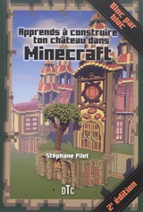 Apprends à construire ton château dans Minecraft - Stéphane Pilet