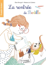 La rentrée de Bertille - Elise Rengot