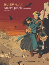 Amère patrie. Vol. 2 - Frédéric Blier