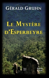 Le mystère d'Esperbeyre - Gérald Gruhn