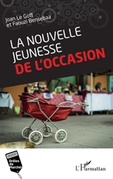 La nouvelle jeunesse de l'occasion - Joan Le Goff