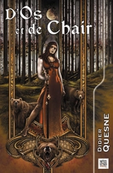 D'os et de chair - Didier Quesne