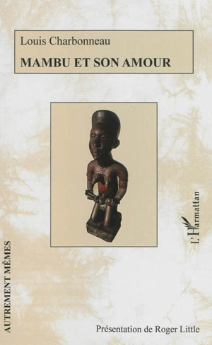 Mambu et son amour - Louis Charbonneau