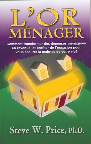 L'or ménager - Price, Steve W.