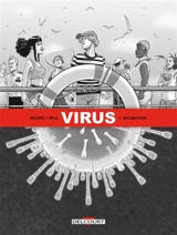 Virus. Vol. 1. Incubation - Sylvain Ricard