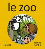 Les images de Lou et Mouf. Le zoo - Jeanne Ashbé