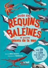Guide des requins et baleines : et autres géants de la mer - Angelo Mojetta