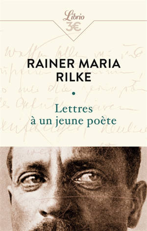 Lettres à un jeune poète : et autres lettres de poètes - Rainer Maria Rilke