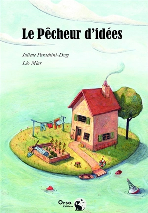 Le pêcheur d'idées - Juliette Parachini